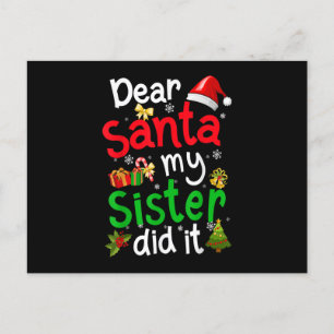 Family Funny Dear Santa My Sister Did It Christmas Briefkaart