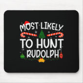Family Matching Xmas Most Likely To Hunt Rudolph Muismat (Voorkant)