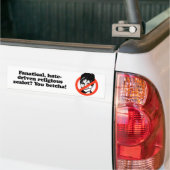 Fanatical zealot - You Betcha Bumpersticker (Op Truck)