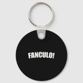 Fanculo Italian Term For Off, Funny Sarcastic Gift Sleutelhanger (Voorkant)