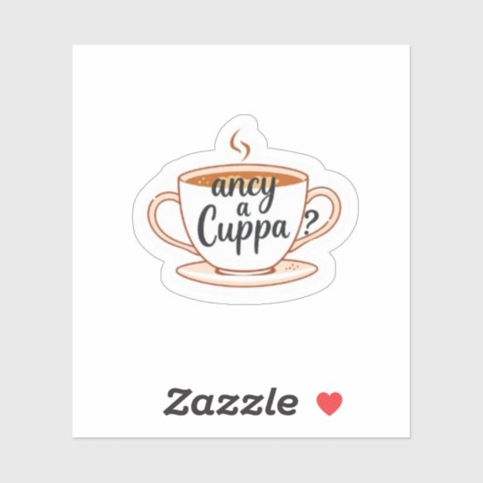 Fancy a Cuppa British Tea Lover Aesthetic Sticker (Vel)