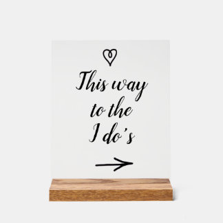Fancy Calligraphy This Way to the I Do's Wedding Acryl Bord