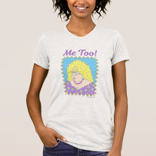 FANCY DAME "Me Too" T Shirt (Voorkant)