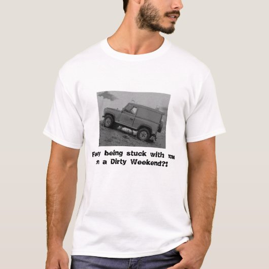 Fancy dat ik bij me zit op een vuile.. t-shirt (Voorkant)