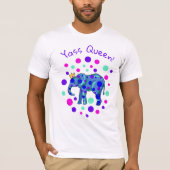 Fancy Elephant Yass Queen! Mannen T-Shirt (Voorkant)