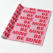 Fancy Rood en Roze BE MIne Valentijns Cadeaupapier (Uitgerold)