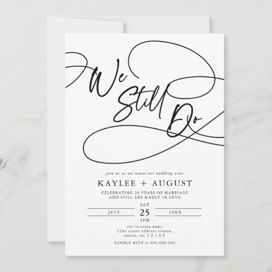 Fancy Script "We Still Do" Wedding Vow Renewal Kaart (Voorkant)