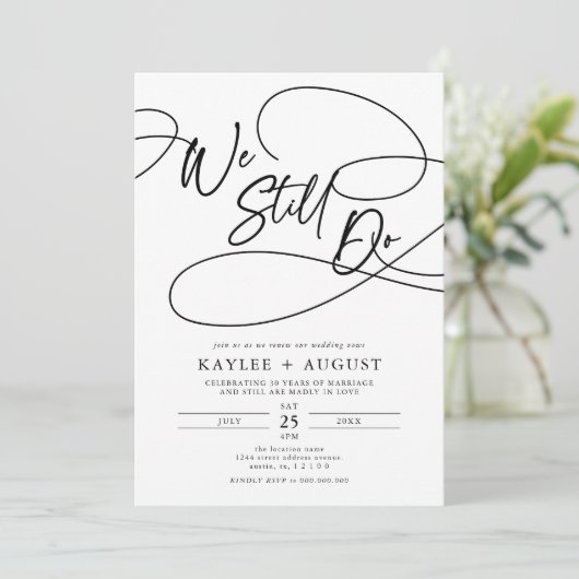 Fancy Script "We Still Do" Wedding Vow Renewal Kaart (Staand voorkant)