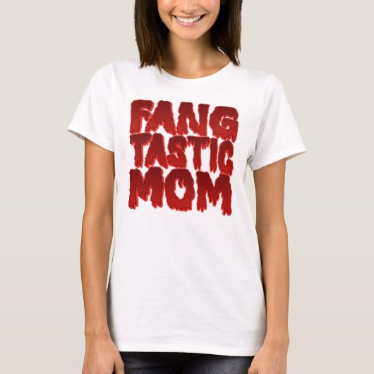 Fang Tastic Mom T-shirt (Voorkant)