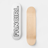 FANGIRL SKATEBOARD (Voorkant)