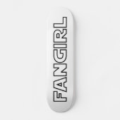 FANGIRL SKATEBOARD (Voorkant)