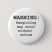 Fangirling Ronde Button 5,7 Cm (Voorkant)