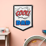Fanion Distressed Vintage Comic Book Pop Art Cartoon<br><div class="desc">Pennant mur d'art amusant pour papa le plus cool ! Avec une bulle de style rétro rouge,  bleu et noir avec un grand texte de citation de mot "Cool !". Un design hipster fantaisiste pour ceux qui aiment le style rétro branché autant que les nouveautés modernes.</div>
