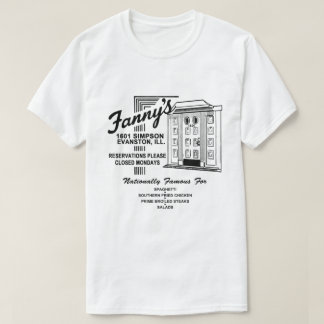 Fanny's Restaurant, Evanston, IL T-shirt