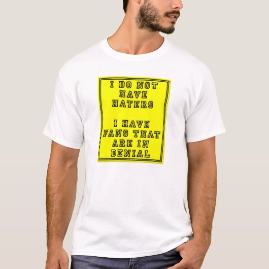 Fans in Denial Grappig Tshirt (Voorkant)
