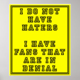 Fans in Ontkenning Grappige Poster