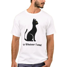 Fantaisie T-shirt Chat Noir - "Je fais ce que je v
