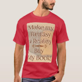 Fantastisch voor de realiteit Funny Author Slogan  T-shirt (Voorkant)