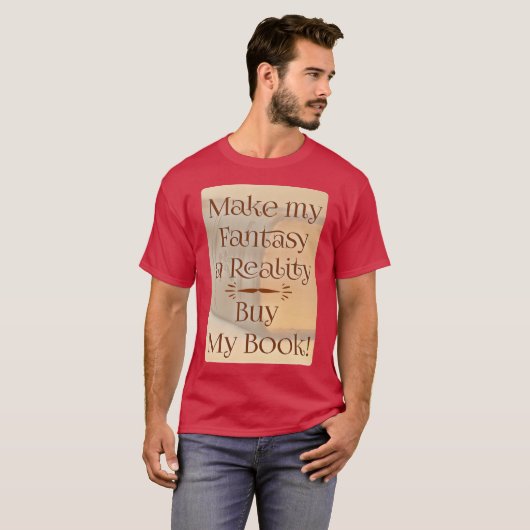 Fantastisch voor de realiteit Funny Author Slogan  T-shirt (Voorkant volledig)