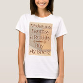 Fantastisch voor de realiteit Funny Author Slogan T-shirt (Voorkant)