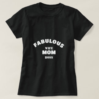 Fantastische vrouw, moeder, baas Gepersonaliseerde T-shirt