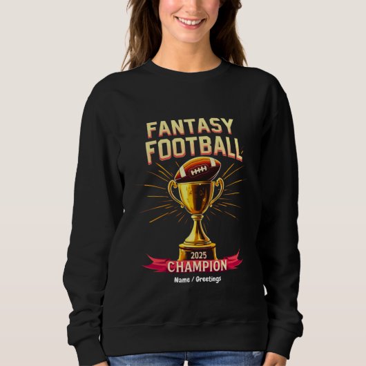 Fantasy Football 2025 Funny Champ Football Design Trui (Voorkant)