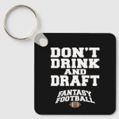 Fantasy Football Dont Drink en Draft Sleutelhanger (Voorkant)