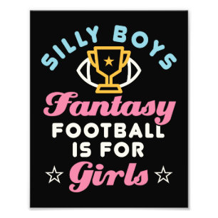 Fantasy Football Is voor Meisjes Grappig FFL Vrouw Foto Afdruk