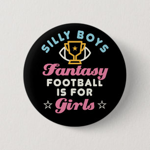 Fantasy Football Is voor Meisjes Grappig FFL Vrouw Ronde Button 5,7 Cm