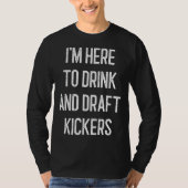 Fantasy Football Party Drink Draft Kickers Funny S T-shirt (Voorkant)