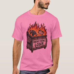 Fantasy Football Verliezer Brandende Vuilnisbak T- T-shirt