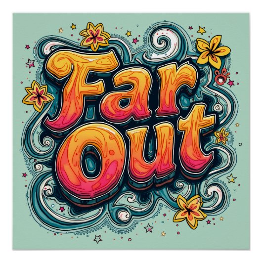 Far Out Retro 70s Psychedelic Groovy Hippie Perfect Poster (Voorkant)