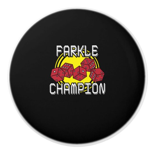 Farkle Champion - Funny Dice Gezegde, Board Game Keramische Knop (Voorkant)