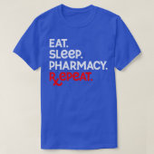 Farmaceutisch technicus Funny Eat Sleep Pharmacy R T-shirt (Design voorkant)