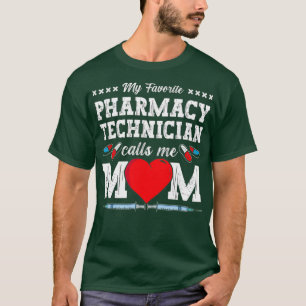 Farmaceutische technicus belt me mam Tech Pharmaci T-shirt