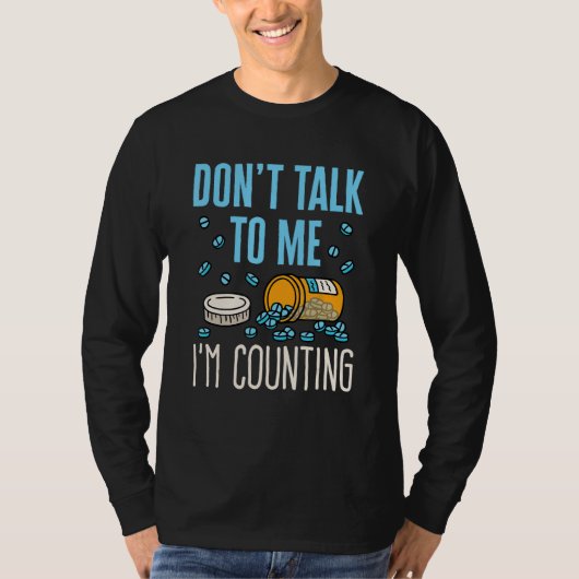 Farmacie Technicus Funny Counting Pills Pham T-shirt (Voorkant)