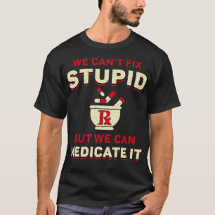 Farmacie We kunnen geen FARMACEUTISCHE GEGEVENS T-shirt