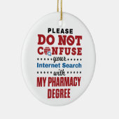 Farmacotherapie Funny Quote Pharmacy Grage Keramisch Ornament (Rechts)