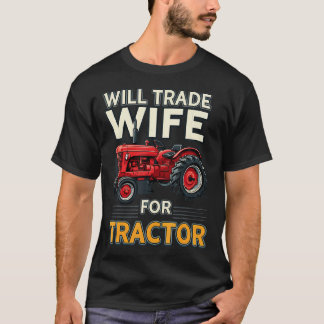 Farming Farm Agriculture Farmer'S Wife Gift Idea W T-shirt