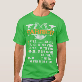 Farrier Uurtarief Farrier Paard grappig T-shirt