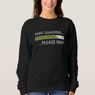 Fart Loading Gelieve te wachten Fart Joke Gag op N Trui