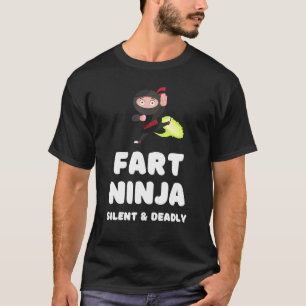 Fart Ninja Silent Deadly Fart Joke Humor T-shirt