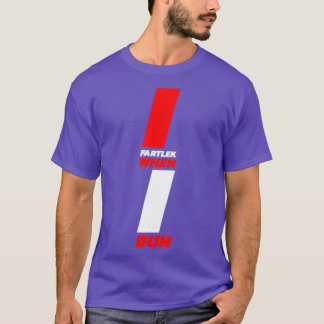 Fartlek (2) t-shirt