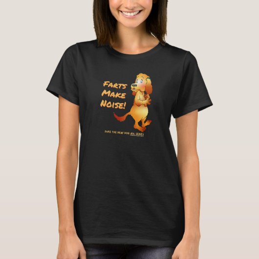 Farts Make Noise T-Shirt (Voorkant)