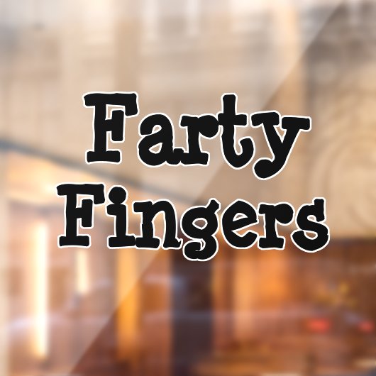 Farty Fingers Raamsticker (Vel 2)