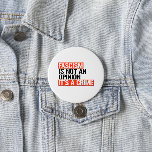 Fascisme is geen mening ronde button 7,6 cm (In situ)