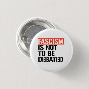Fascisme is geen onderwerp van discussie ronde button 3,2 cm