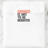 Fascisme is geen onderwerp van discussie ronde sticker (Tas)