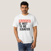 Fascisme is geen onderwerp van discussie t-shirt (Voorkant volledig)