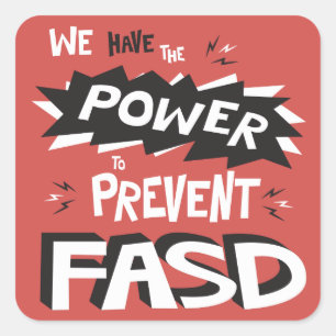 FASD voorkomen - we hebben de kracht Vierkante Sticker